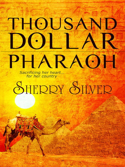 Title details for Thousand Dollar Pharaoh by Sherry Silver - Available